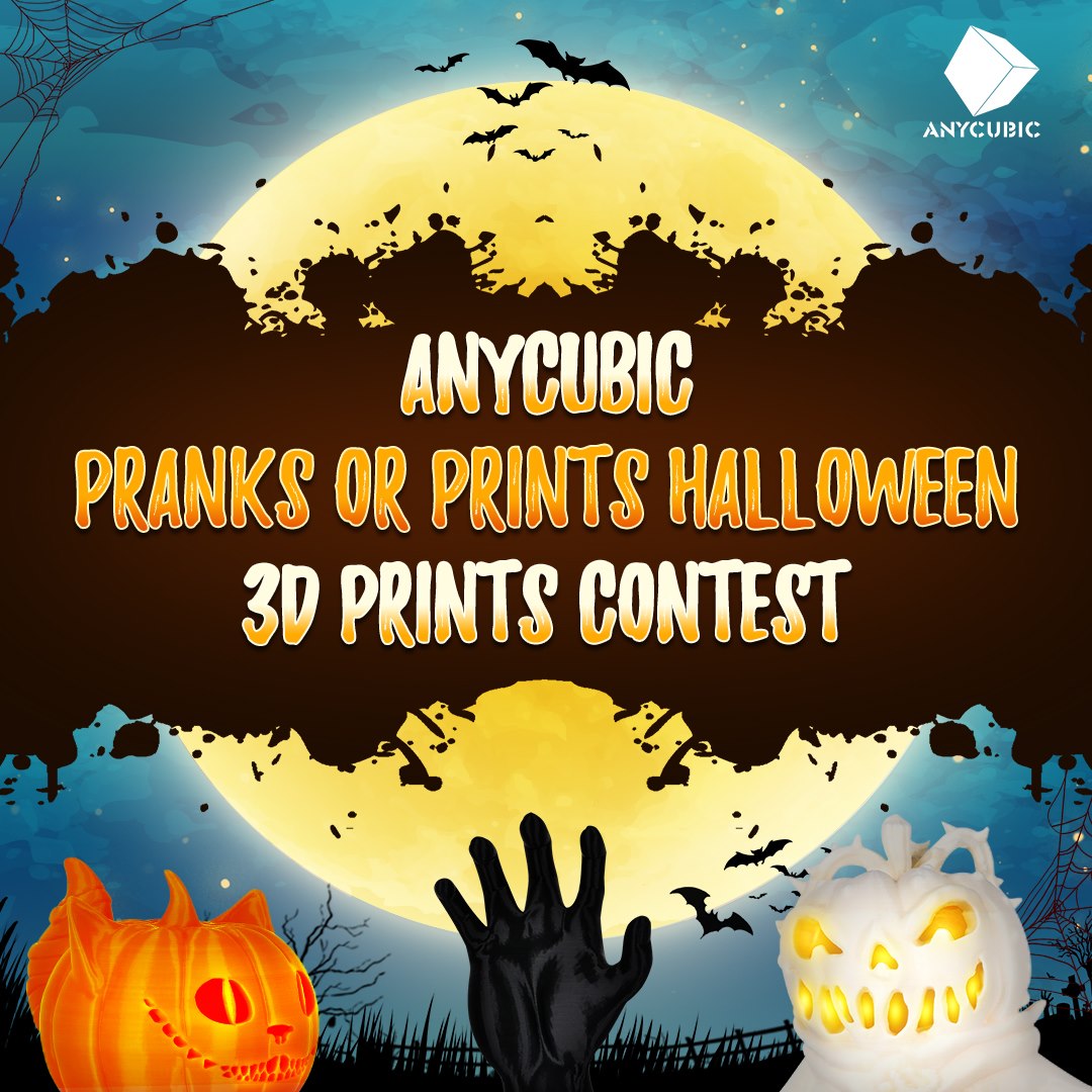 Halloween 3D prints contest—Anycubic Pranks or Prints