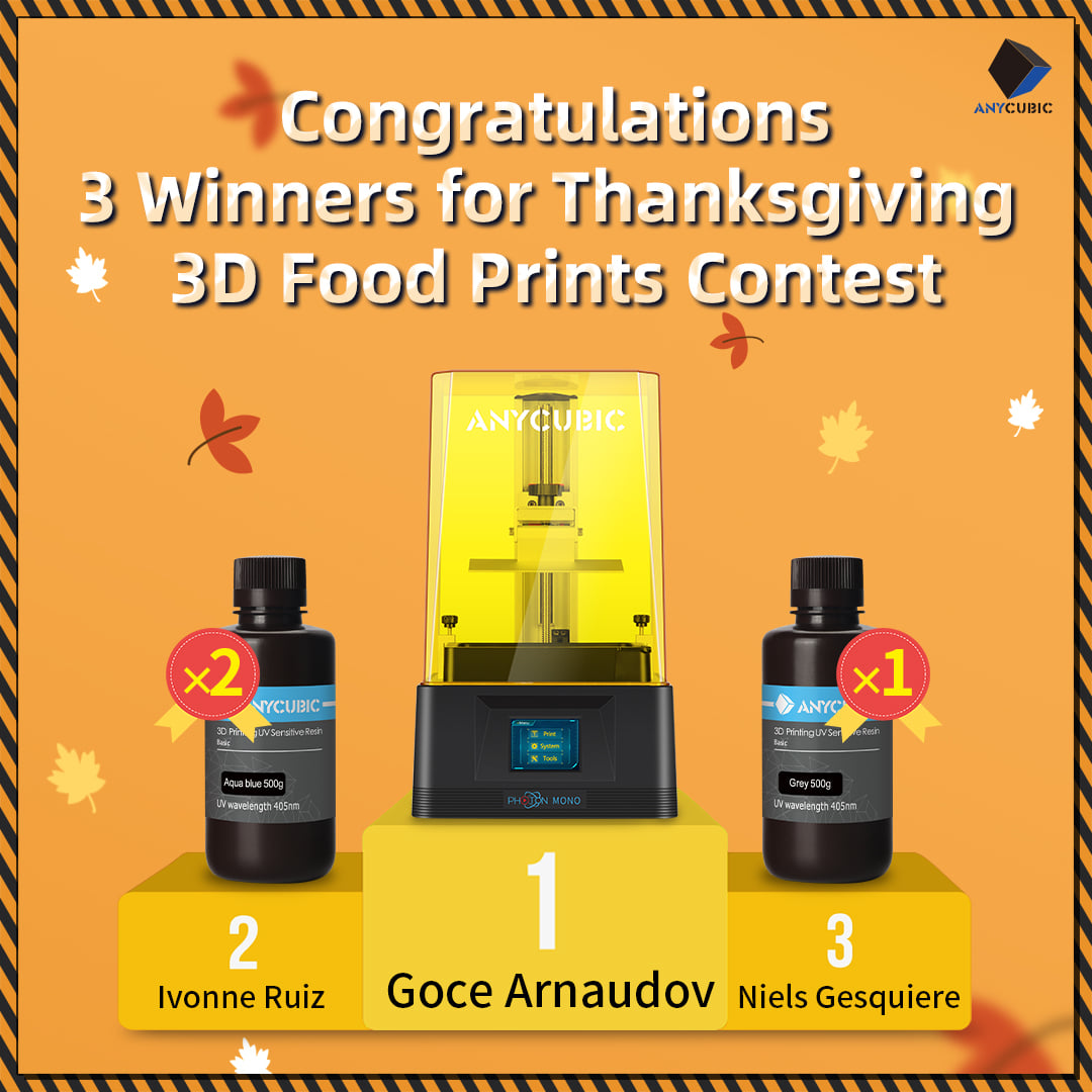 Congratulations! This is the winner's list of the Thanksgiving 3D Prints Food Contest, thank you all for your participation!🎉🎗🎁🎯 🏆Goce Arnaudov