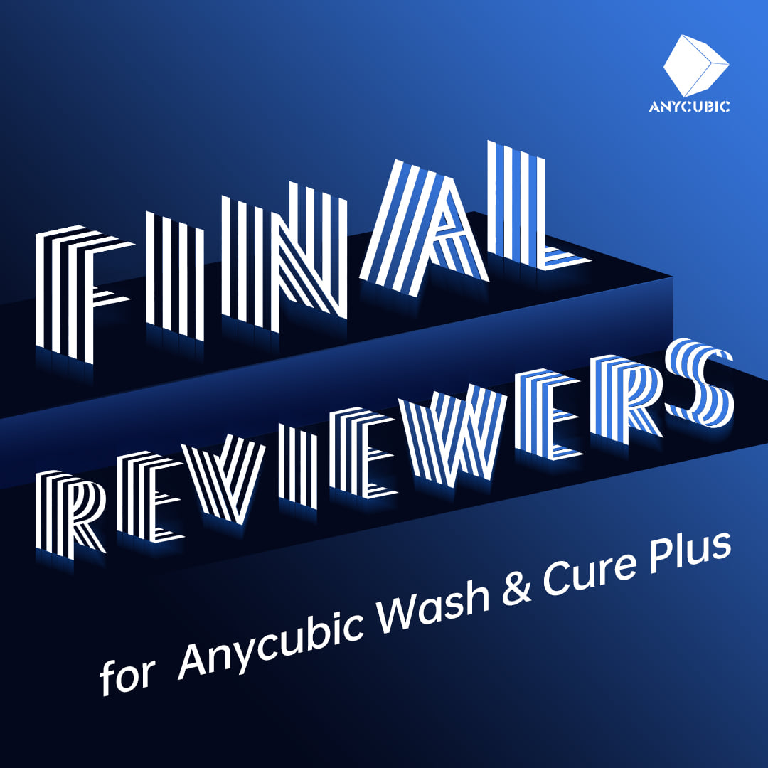 Thanks to all of you for taking part in our Global Recruitment of Anycubic Wash & Cure Plus Reviewers.🏆🎉😍😎🎯🎁🎁🎁