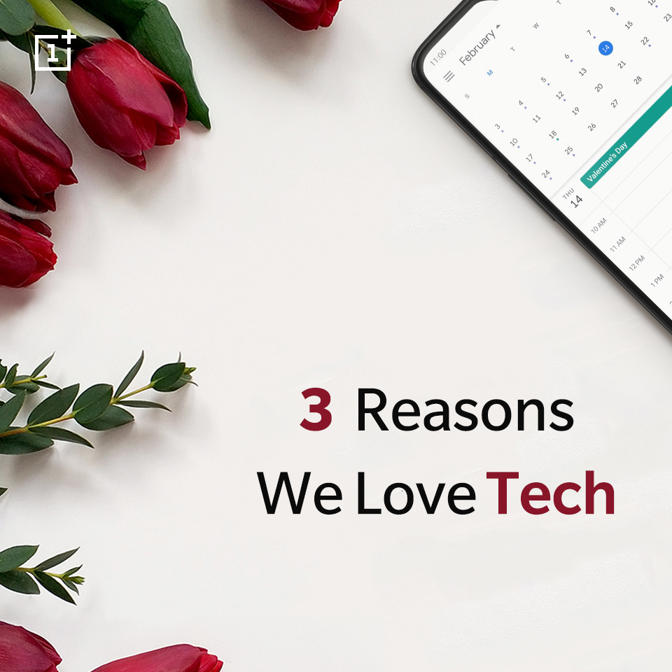 Three reasons we ❤️ tech: 