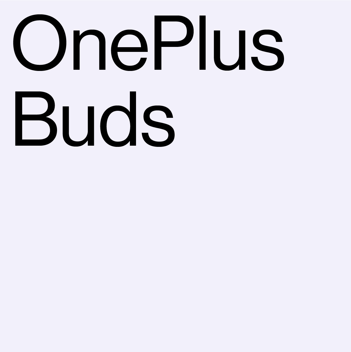 Now you know the name. See our first truly wireless earphones July 21. #OnePlusBuds