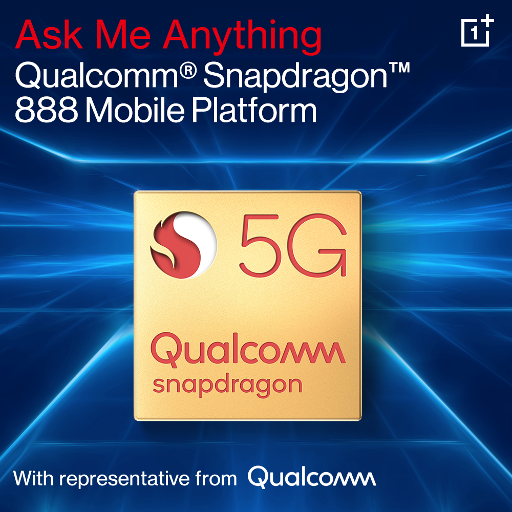 Qualcomm recently announced their latest flagship 8 series 5G platform - the Snapdragon 888 - and the OnePlus Community is holding an AMA with Qualcomm to answer your questions about it! 