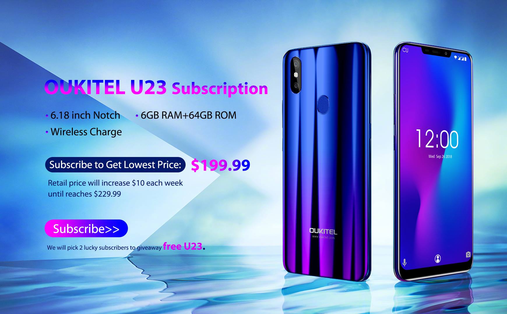 OUKITEL U23 subscription activity hot ongoing now, subscribe to get lowest price, lower than 11.11 and Black Friday, also get the chance to win U23 for free.