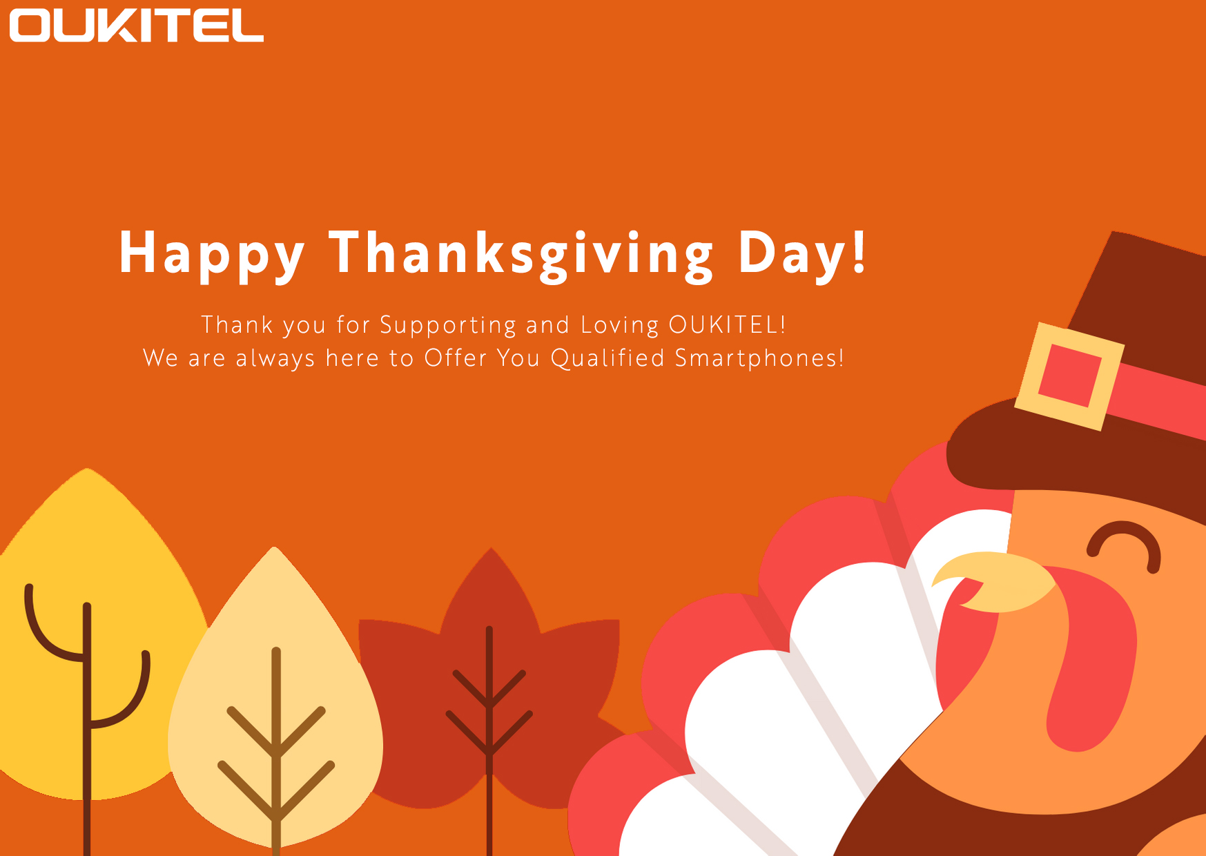 We are Thankful for your Support and Love to OUKITEL!