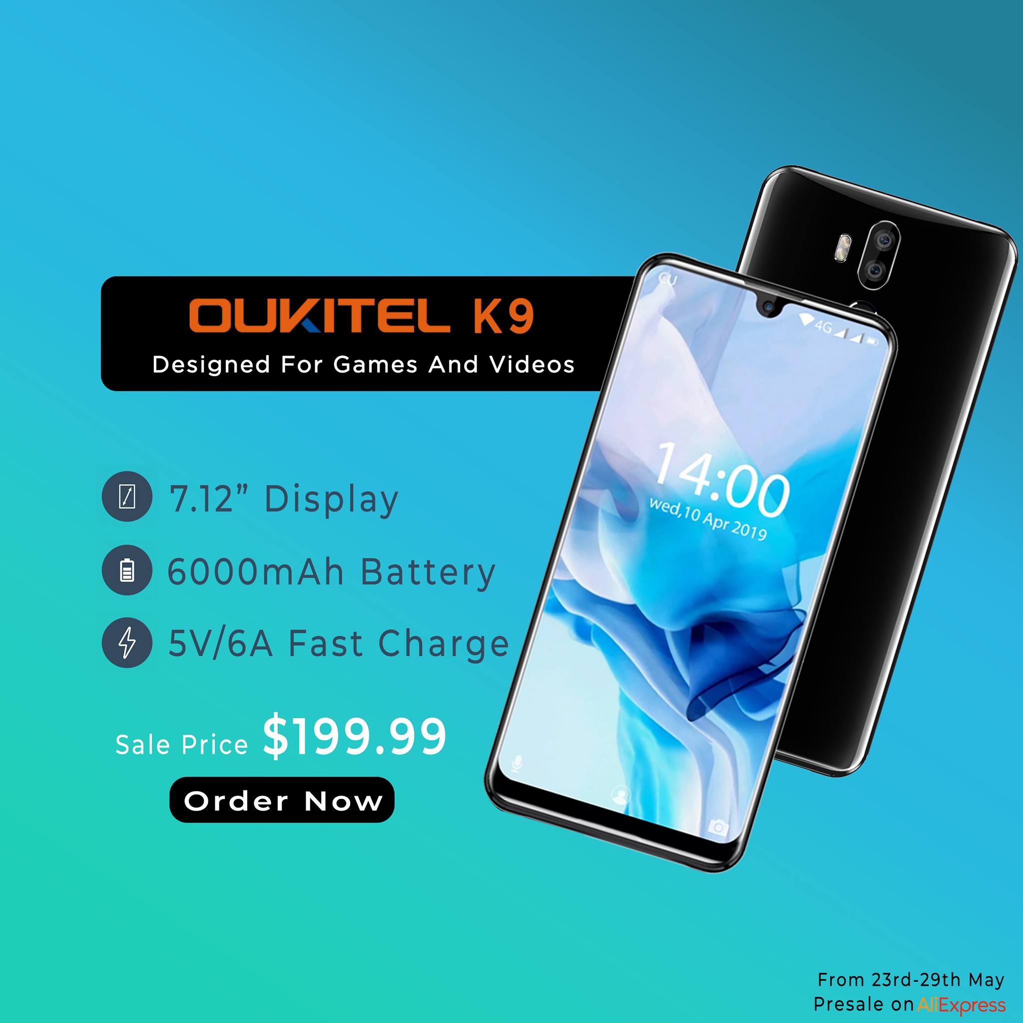 From 23rd-29th May #OUKITELK9 's Presale is live now on Our Official Store on Aliexpress Special Price $199.99