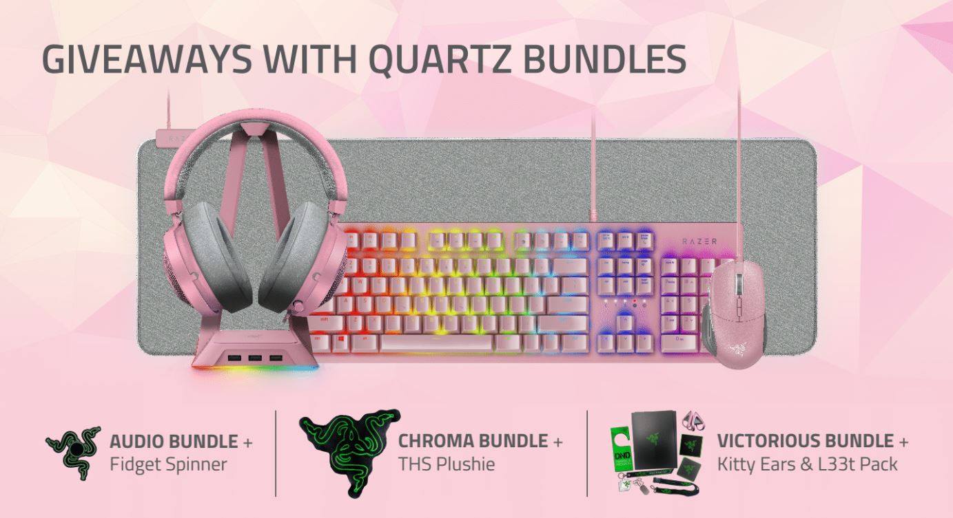 💟 Razer Quartz系列組合期間限定大特賣 💟 現凡到RazerStore門市購買Razer Quartz系列指定組合，即可享以下特選優惠！ 🎧Audio Quartz組合（耳機、耳機座、貓耳）—— $1,399（原價$1,597），附送手指陀螺一個。... 💗Razer Chroma Quartz組合（鍵盤、滑鼠、鼠墊）—— $1,995（原價$2,267），附送攬抌一個。 ✌🏻Victorious Quartz組合（耳機、耳機座、鍵盤、滑鼠、鼠墊）—— $3,199（原價$3,665），附送貓耳及Razer精品套裝各一套。 *贈品數量有限，送完即止。