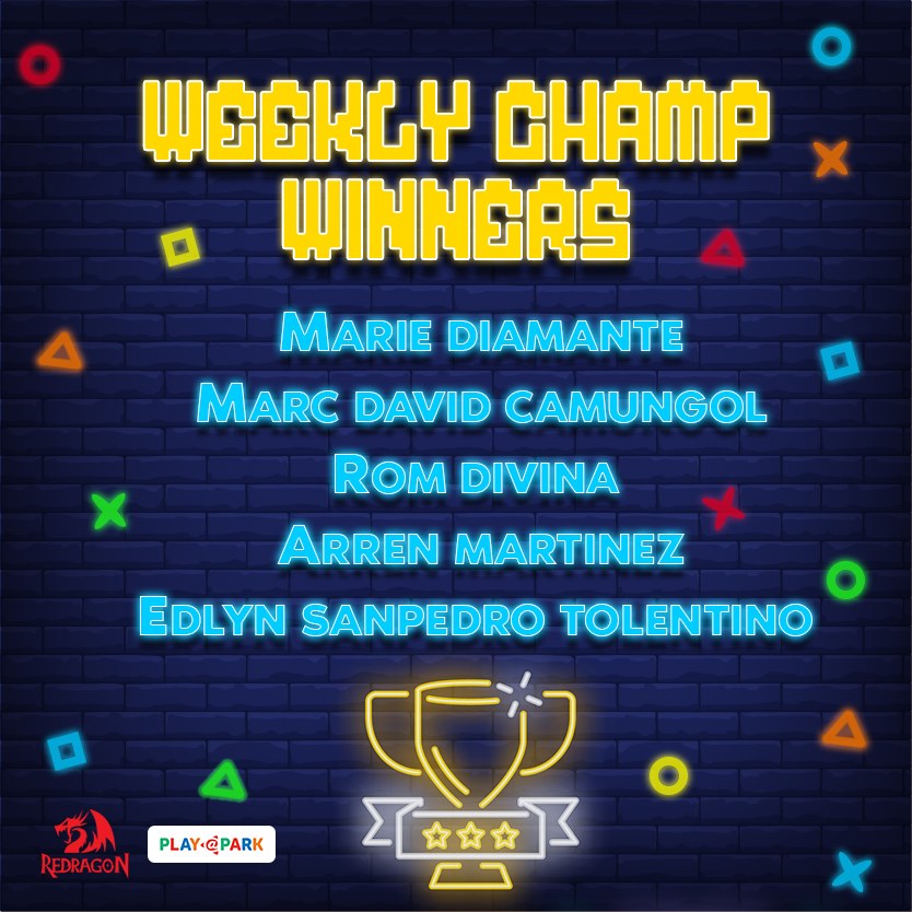 WEEKLY CHAMP WINNERS: - Marie Diamante