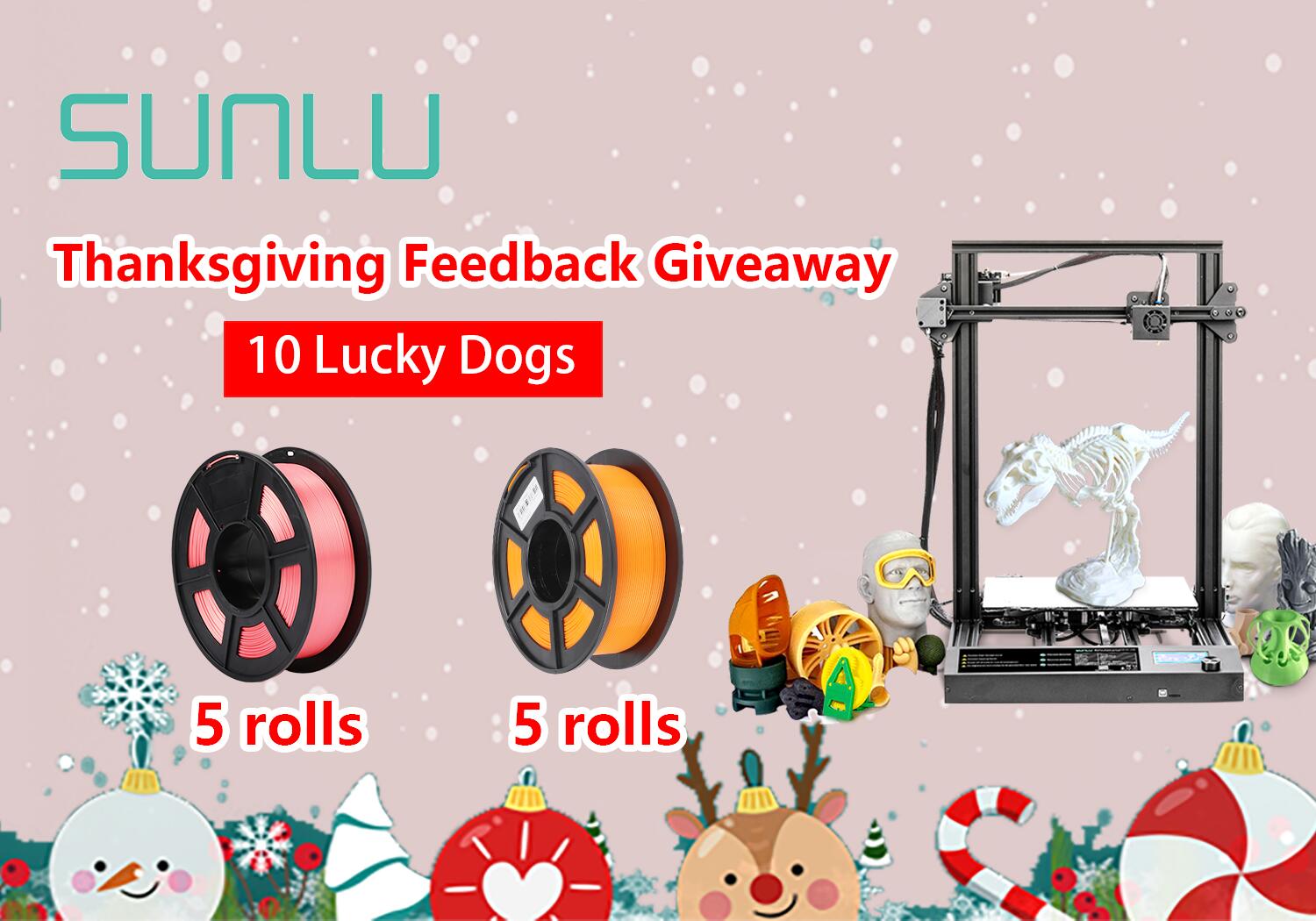 🥰🥰With Thanksgiving and being grateful for all the love and support, we want to say THANK YOU to every one of you, who follow us and support us!  We are giving away 10 Rolls filament to 10 Lucky Winners.