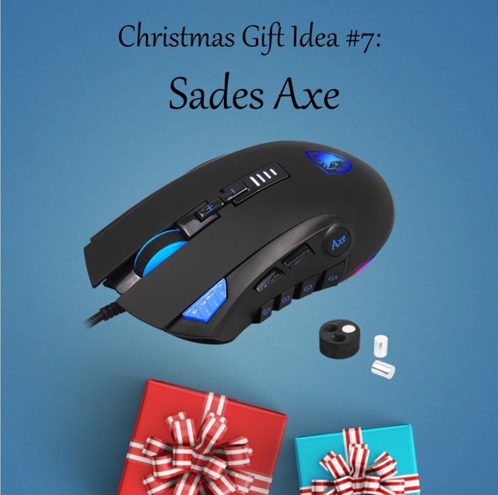 Christmas Gift Idea #7: Sades Axe Perfect for a friend who loves to macro and customize every gear. Designed especially for FPS games, your shooter friend will surely enjoy his rounds better! Get the #SadesAxe via:...