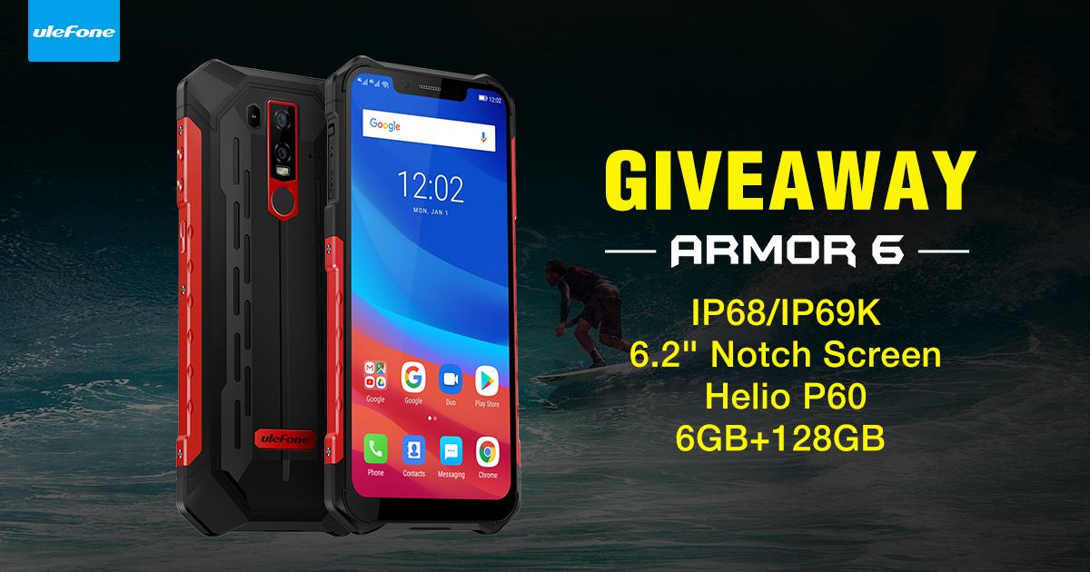 💥💥💥Ulefone Armor 6 Giveaway💥💥💥