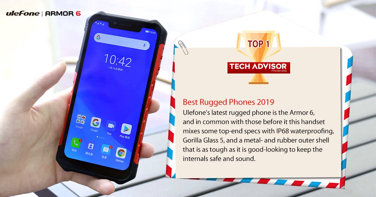 Ulefone Armor 6 ranks No.1 in 2019 Best Rugged Phones. 🏆🏆🏆