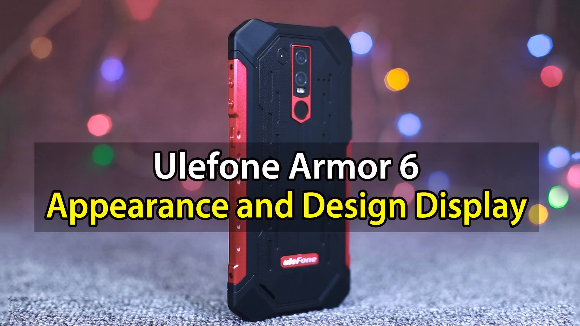 Ulefone Armor 6 Appearance and Design Display