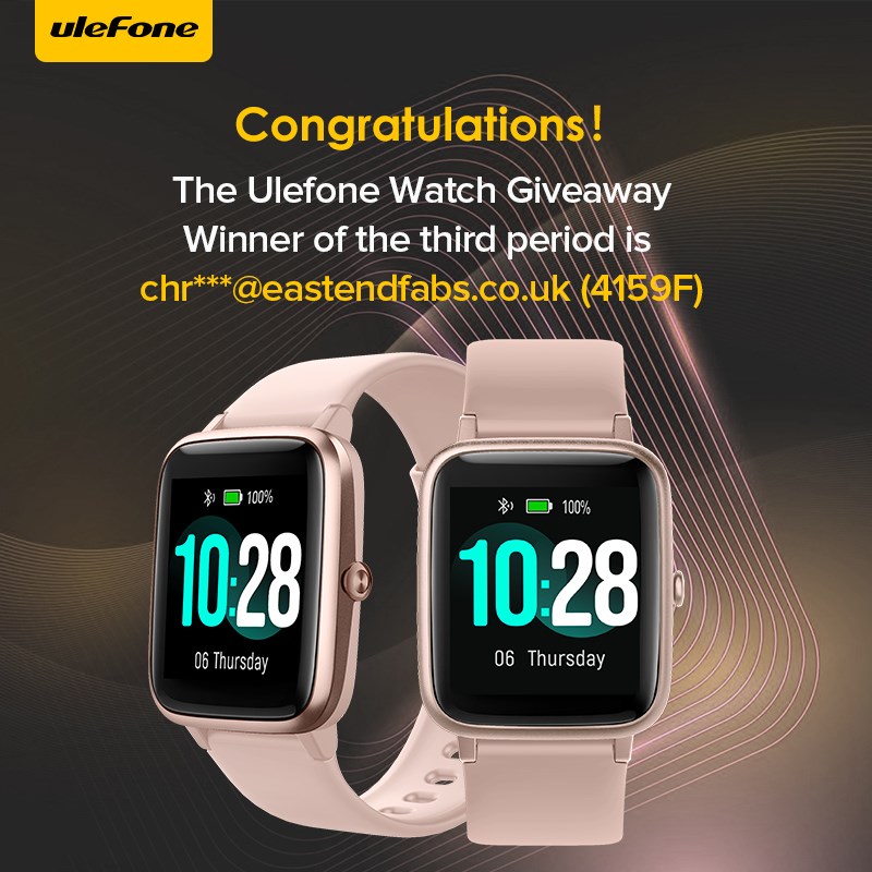 Congratulations! The Ulefone Watch Giveaway Winner of the third  period is chr***@eastendfabs.co.uk (4159F)