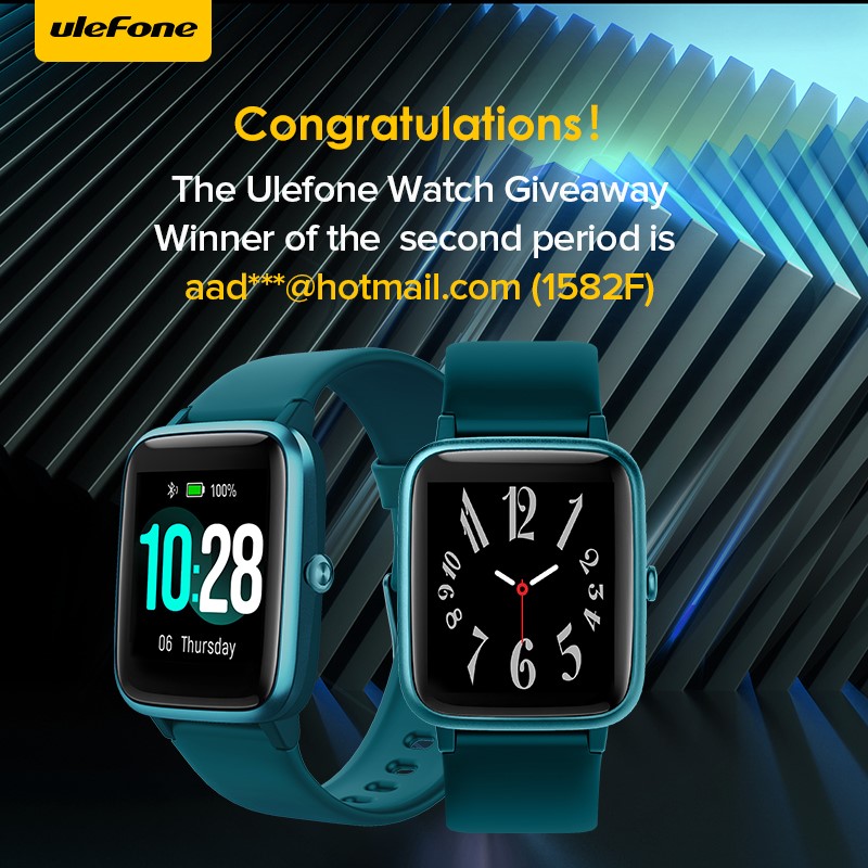 Congratulations! The Ulefone Watch Giveaway Winner of the second period is aad***@hotmail.com (1582F)