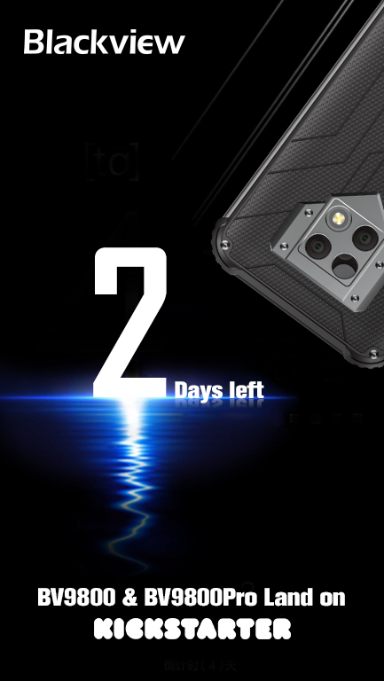 2 days left to start the campaign of  #Blackview #BV9800 & #BV9800Pro on #Kickstarter♡