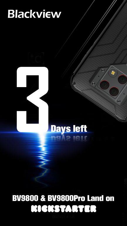 3 Days left to start the campaign of  #Blackview #BV9800 & #BV9800Pro on #Kickstarter♡