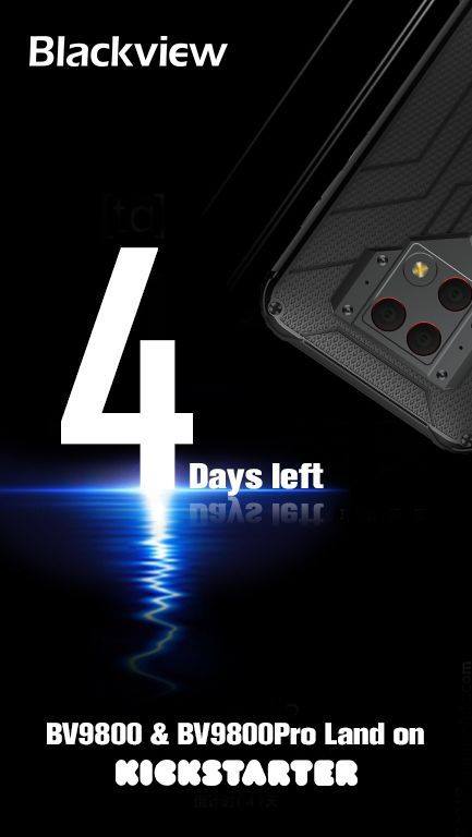 4 Days left to start the campaign of  #Blackview #BV9800 & #BV9800Pro on #Kickstarter♡