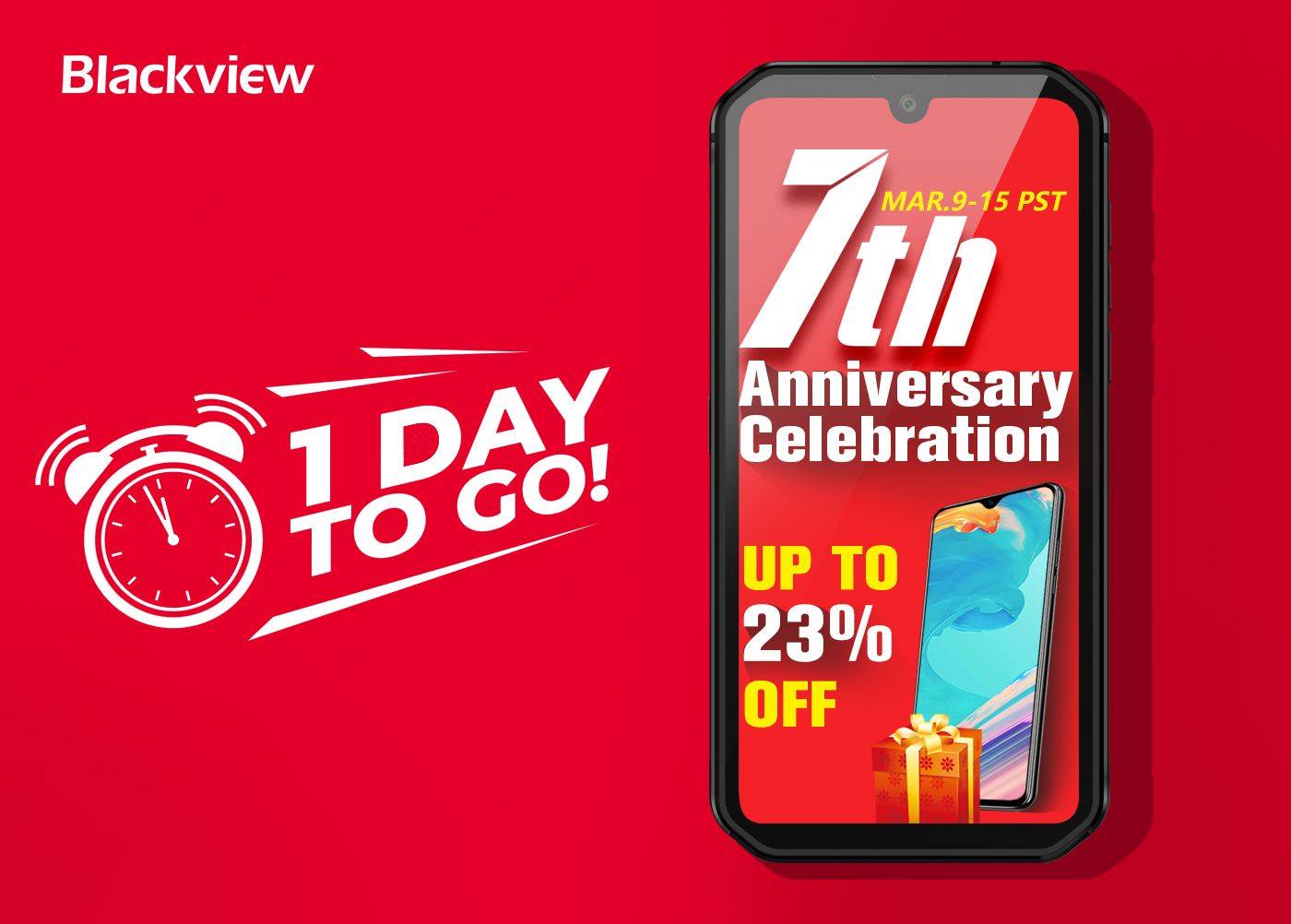 Less than 1 day!😻😻 #Blackview 7th Anniversary - up to 23% off Flash Deals will kick off tomorrow. 😍😍