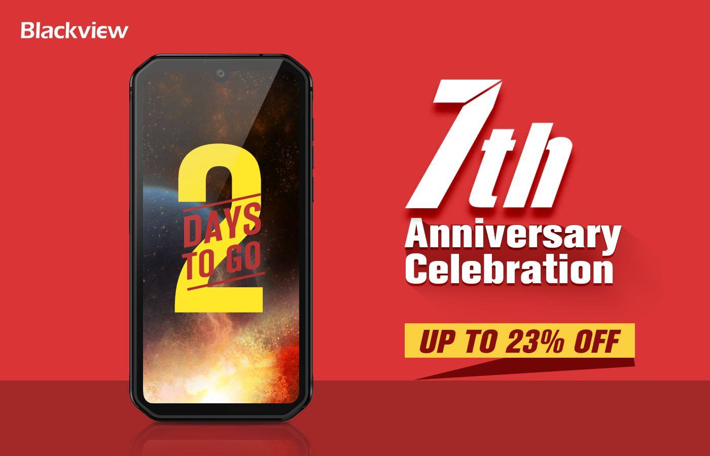 Less than 2 days! #Blackview 7th Anniversary - up to 23% off Flash Deals will soon begin on Mar.9 PST.😍😍