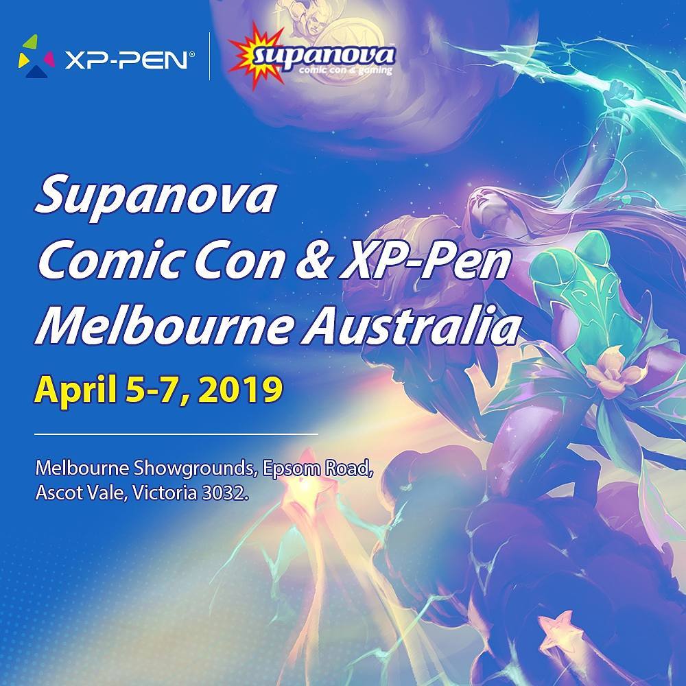 Hey all, XP-Pen are waiting for you in the Supanova Comic Con during April 5-7,2019. 