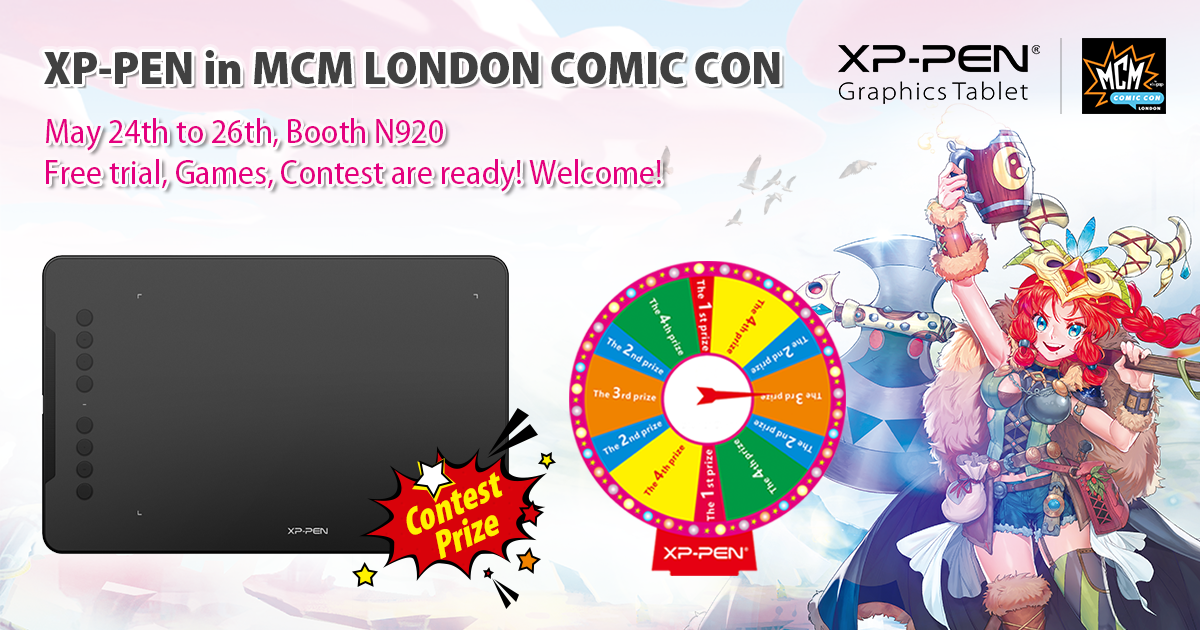 XP-PEN in MCM London Comic Con Time: May 24th to 26th