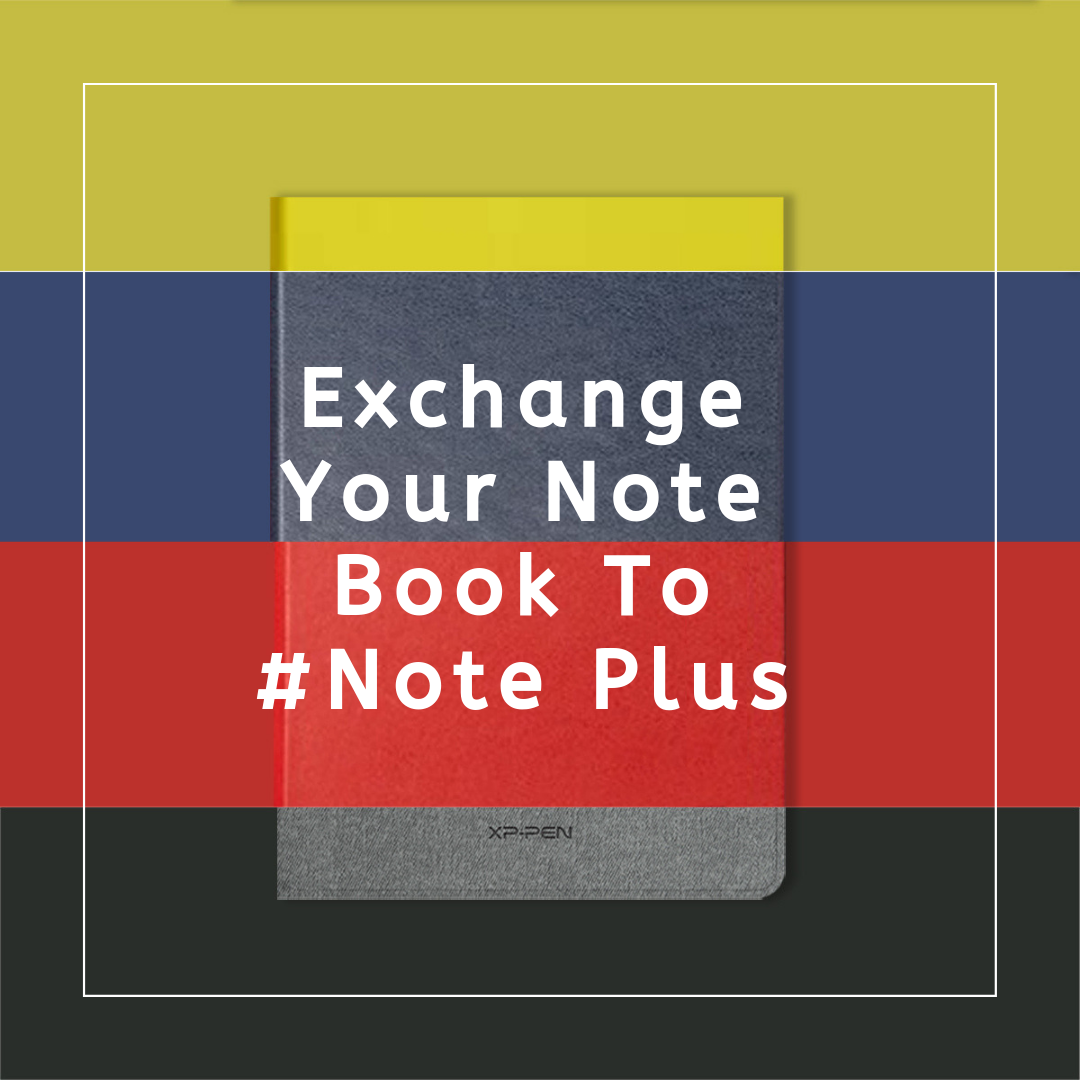 Exchange Your Note Book To #NotePlus (From Sep.24th to Sep.30th)