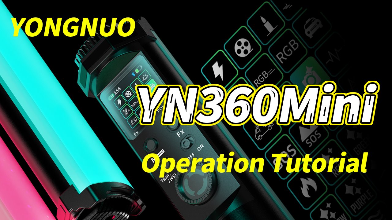 The YN360Mini operation video that has been urged for a long time is finally here. In this video, you will know the use of the stick light and APP control methods. 2700K-7500K High Ra Color Temperature Changes + RGB