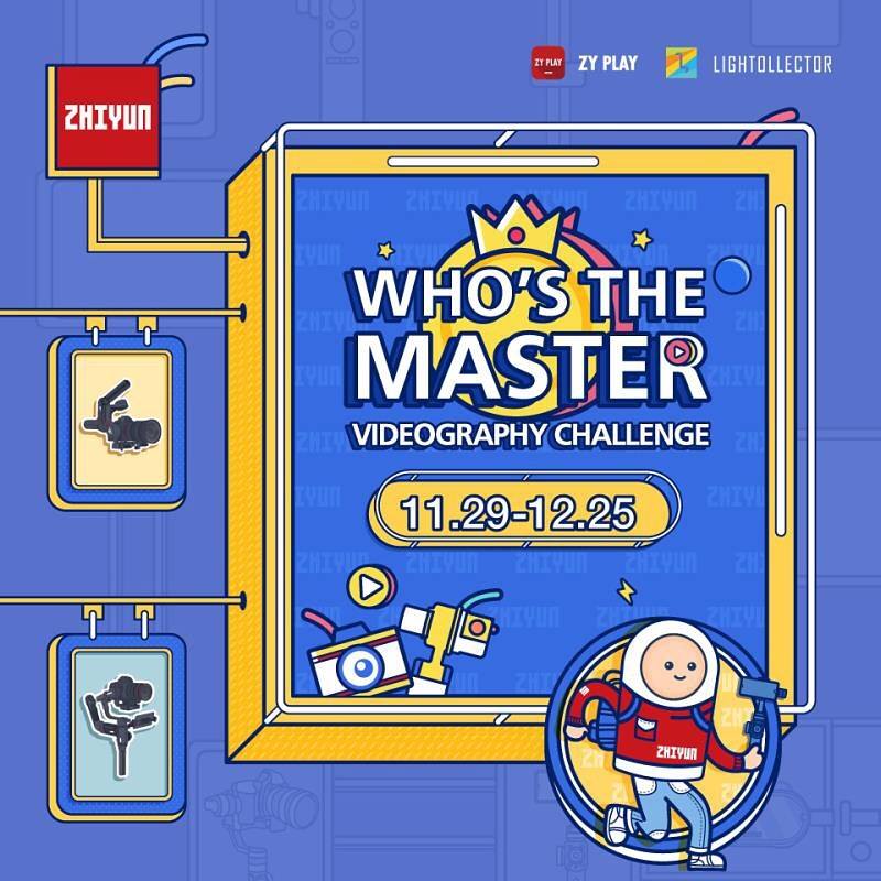 #ZHIYUN #Lightollector - “Who's the Master" Videography Challenge Hi ZHIYUN fans，here is a video challenge invitation from Zhiyun Lightollector, please check it out and join us！ 