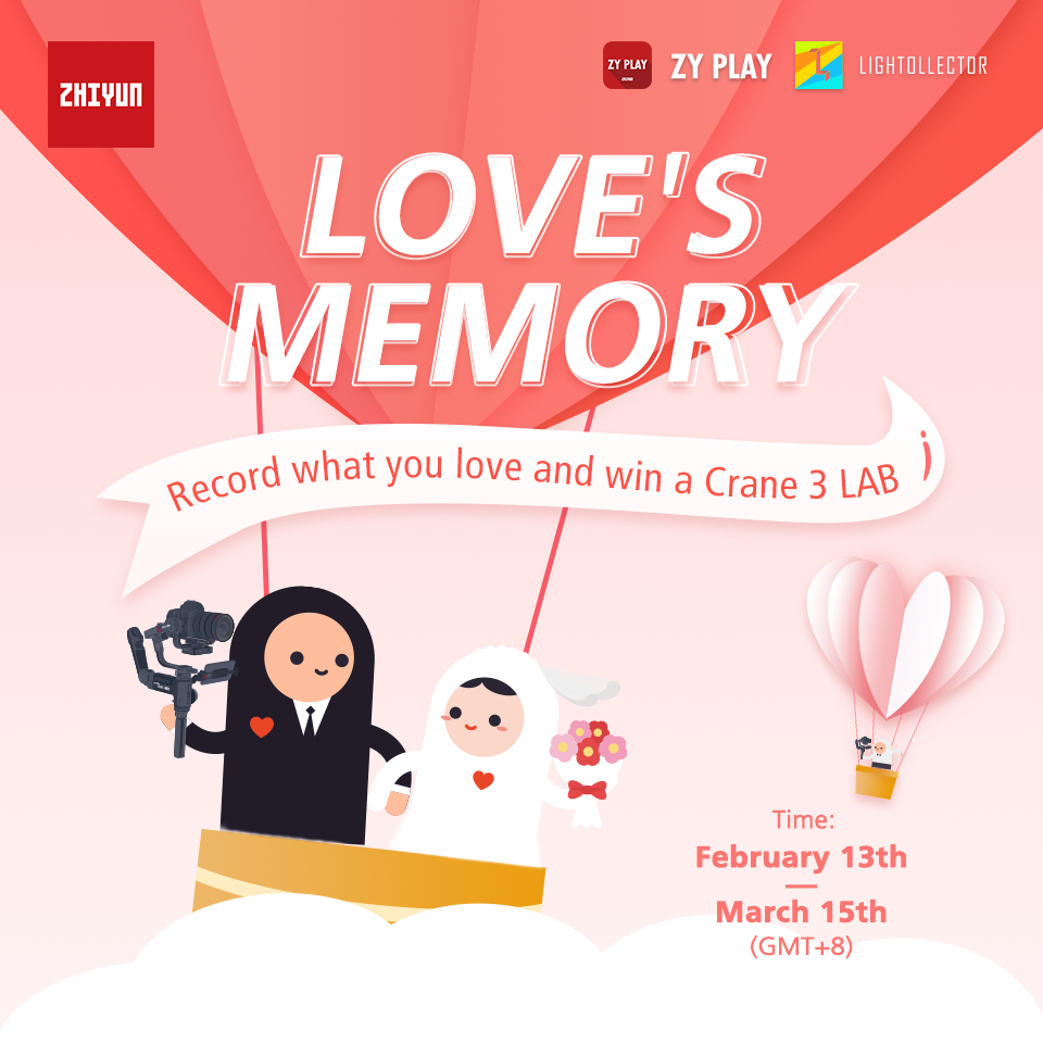 #ZHIYUN #Lightollector  - 'Love's Memory Video Contest' Love is in the air in February. Celebrate the month of love in the most stunning setting ever.