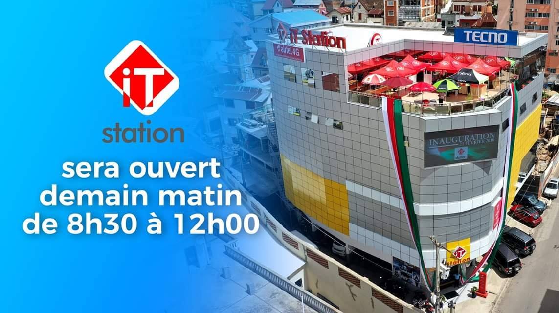 Notre revendeur officiel sera ouvert demain 29 Mars à IT STATION Tsiazotafo.