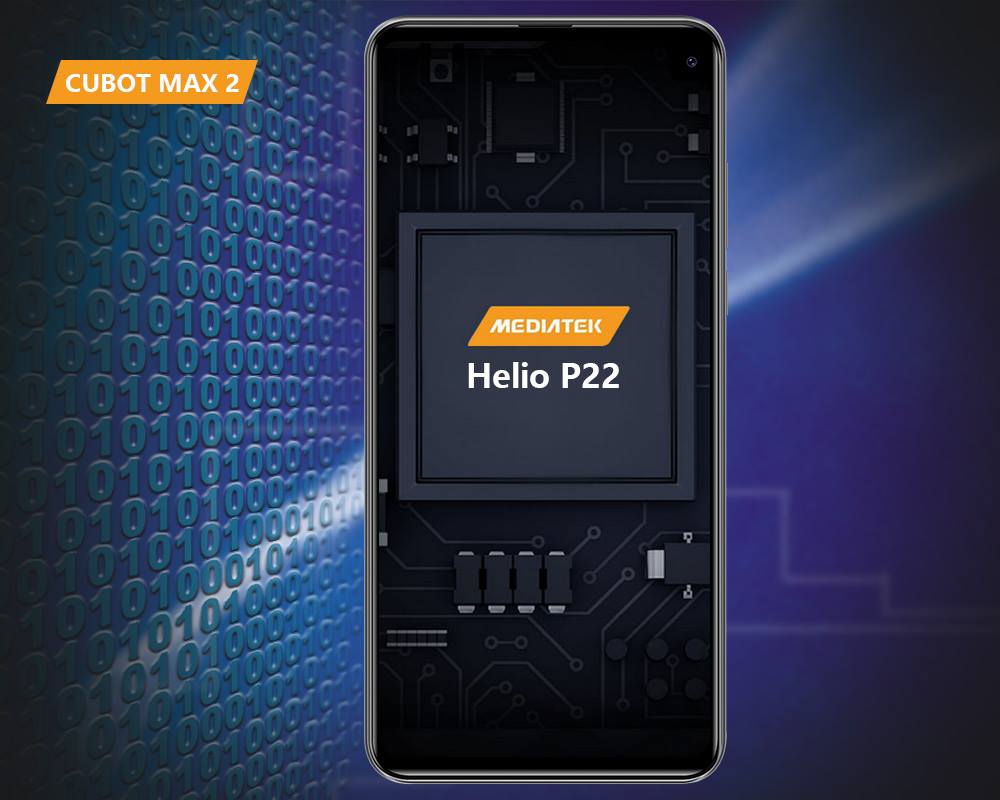 CUBOT Max 2 uses the latest MT6762 (Helio P22) processor with 12nm process, and the GPU is PowerVR GE8329. It can run multiple APP programs smoothly at the same time and the power consumption is lower.