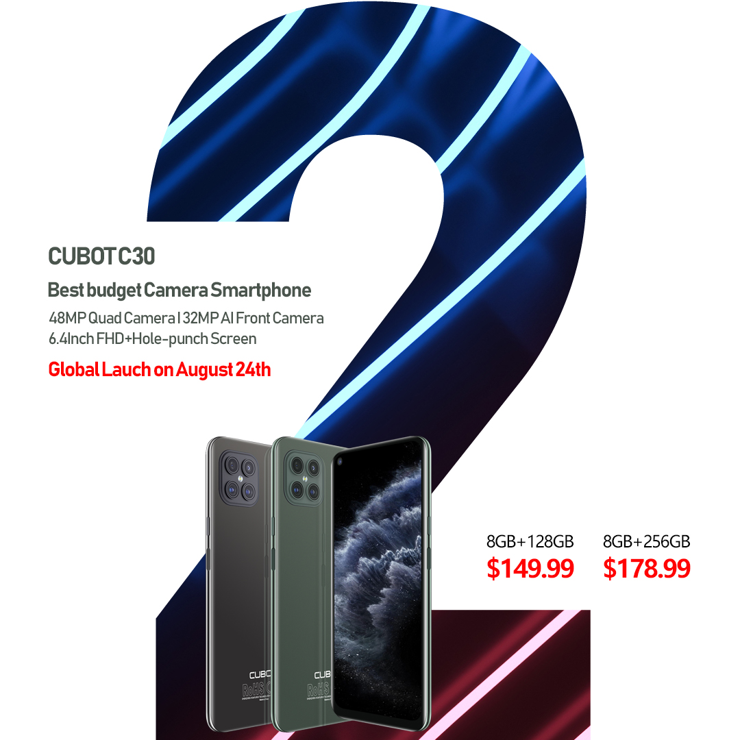 Only 2 days left 🤩🤩🤩 Excited for our upcoming phone #CubotC30 on August 24th? ,We've prepared some deals that you can't miss! ! Get ready for August 24th!