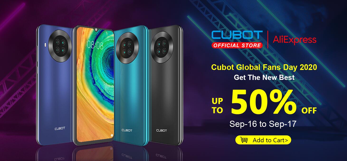 Cubot Global Fans Day 2020 On Aliexpress, up to 50% Off, just Sep16th-17th!Stay tuned!😍