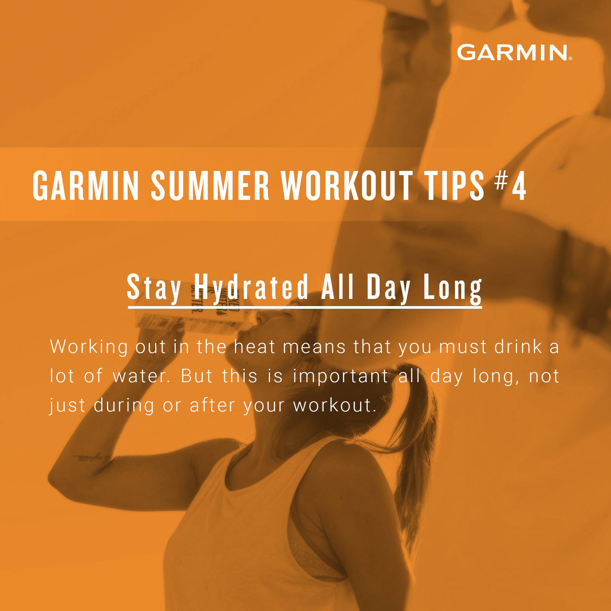 GARMIN SUMMER WORKOUT TIPS # 4