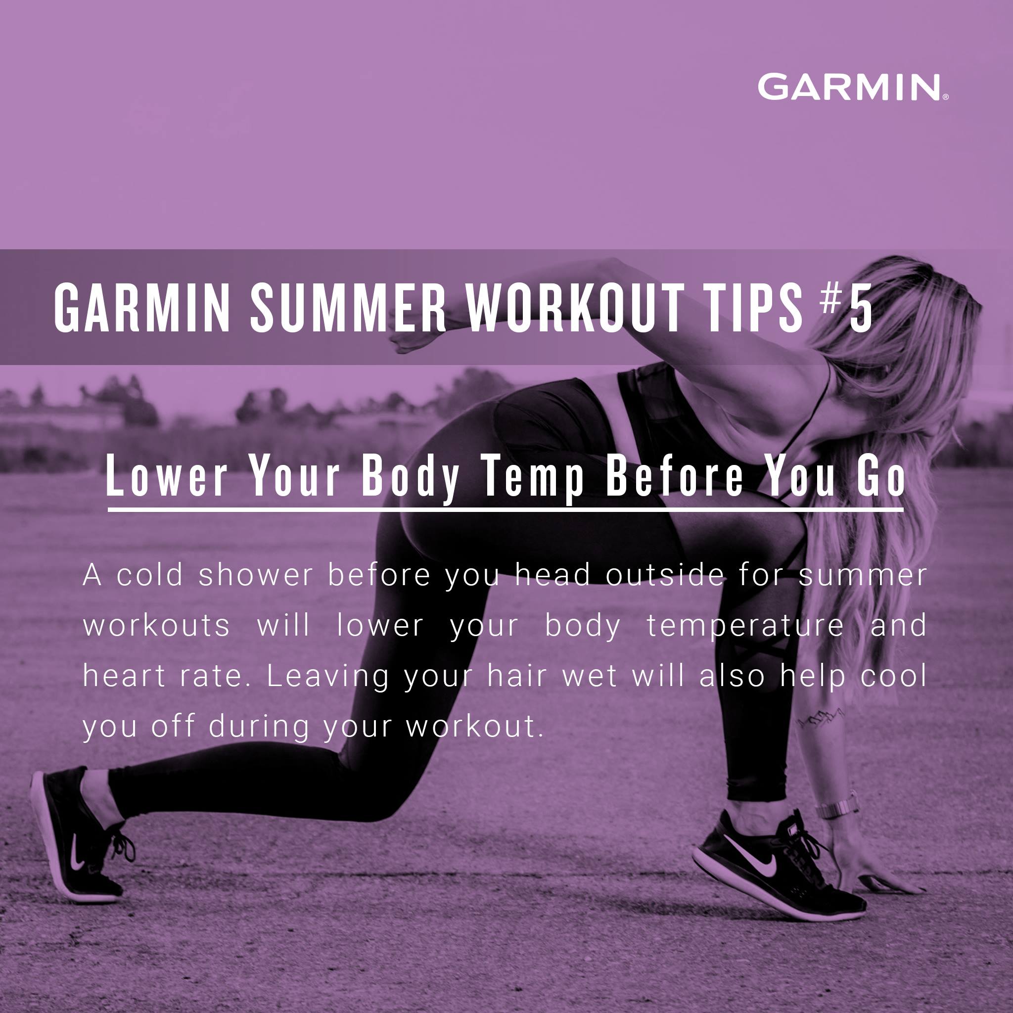 GARMIN SUMMER WORKOUT TIPS # 5