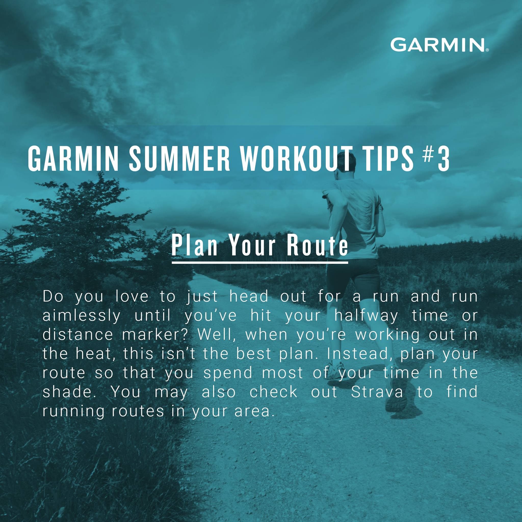 GARMIN SUMMER WORKOUT TIPS # 3