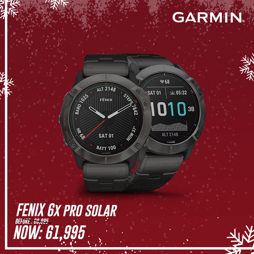 SHOW YOUR WRIST WHAT YOU’RE MADE OF Push new limits and explore new challenges — while adding mapping, music, intelligent pace planning and more to your workouts with the fēnix 6X series FOR AS LOW AS P31,995. Yes, you read that right.  Do not miss out on these limited-time holiday deals!... Get yours now and enjoy GARMIN PROTECT EXTENDED 2-YEARS WARRANTY.  Available at any of our official Garmin Brand Stores and Nifty Stores: