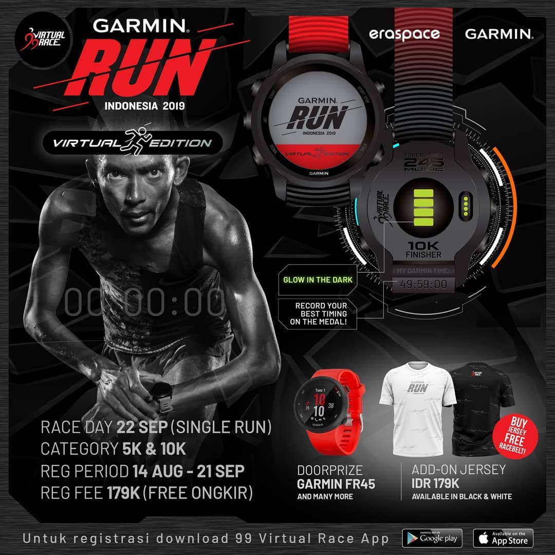 #AnakGarmin, kamu ga tinggal di daerah Tangerang atau di pulau Jawa? Atau, kamu gabisa ikut race Garmin Run Indonesia karena ada acara di pagi hari? Atau, kamu udah kehabisan slot? Nah, sekarang, kamu bisa ikutin GARMIN RUN INDONESIA 2019 Virtual Run! --GARMIN RUN INDONESIA, VIRTUAL EDITION 2019--... - Registration Fee: 179k (FREE ONGKIR utk JNE REG dan CTC)