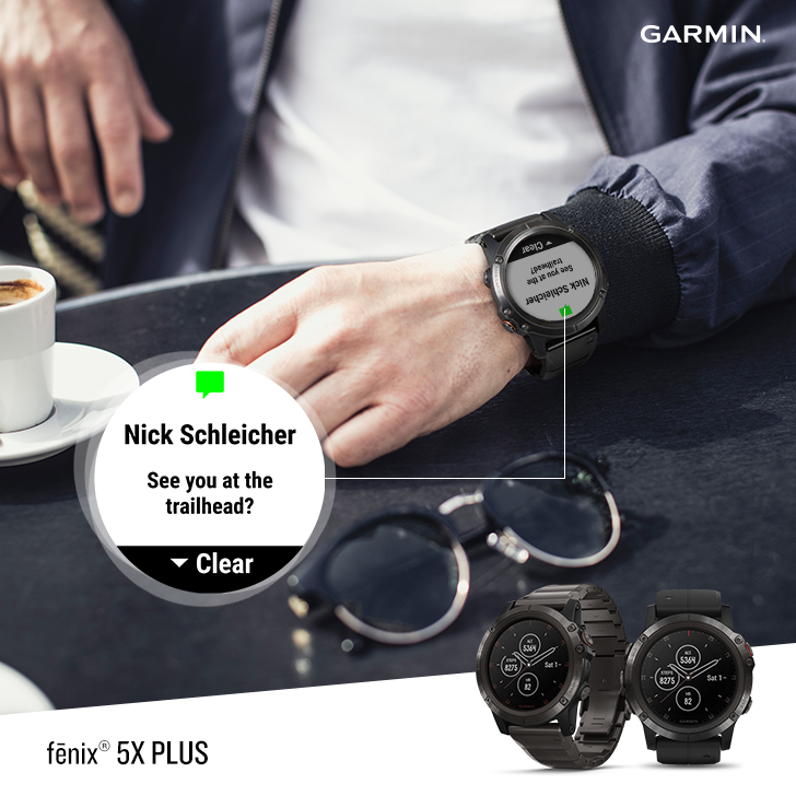 Receive emails, texts and alerts right on your wrist as you stay connected with Garmin fēnix® 5X Plus series (paired with a compatible device)!