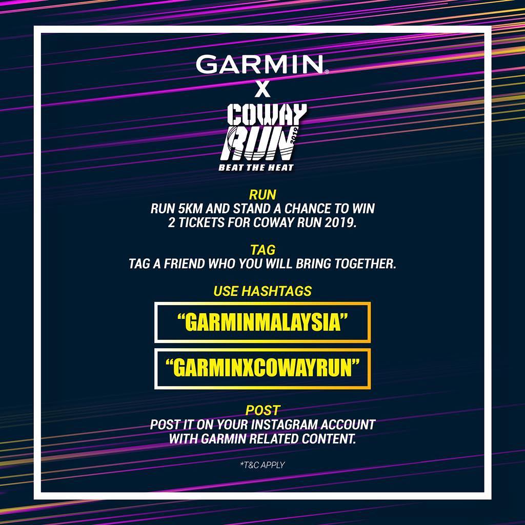 Hey GARMIN lovers! Join our #GARMINXCOWAYRUN contest and stand a chance to win 2 tickets for Coway Run 2019. 5 lucky winners will be chosen randomly this Thursday (2nd May 2019). ... The run is only applicable for Today (1st May 2019).