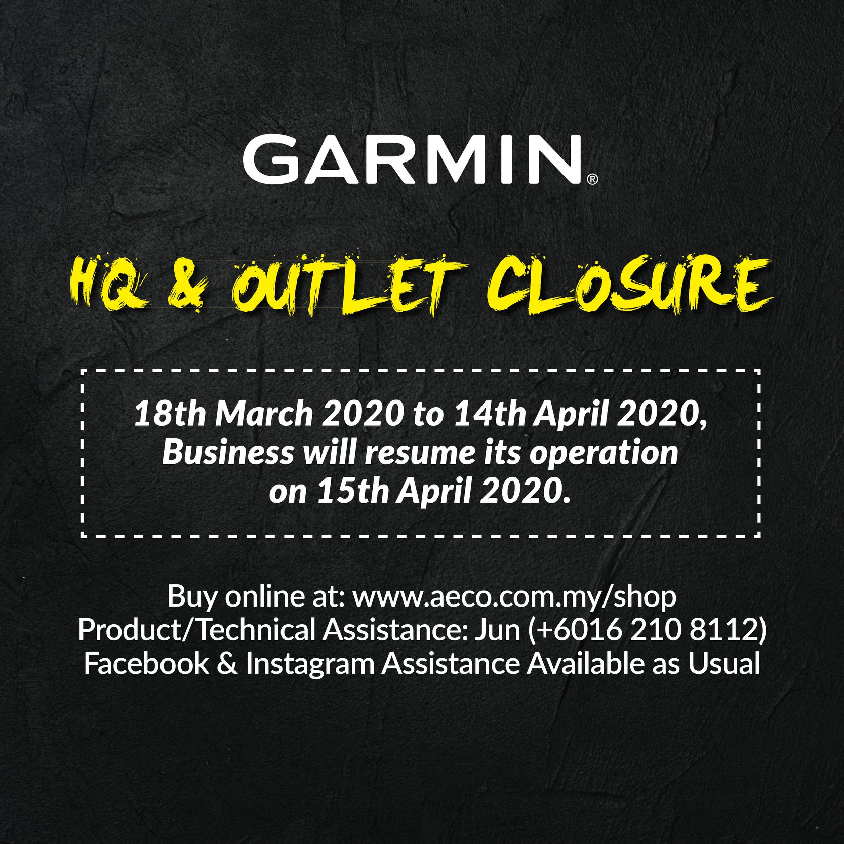 As the movement control order has extended, all outlets and HQ are closed until 14th April 2020 and resume its operation on 15th April 2020. You may still purchase or contact us via: