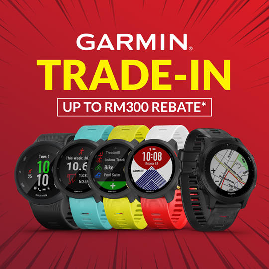 The Garmin's Trade-in Programme (Forerunner Series) is finally here! Wait no more! Upgrade your Garmin now and enjoy up to RM300 worth of rebates when you trade in ANY wrist watch for the following Garmin Forerunner Series: - Forerunner 45...