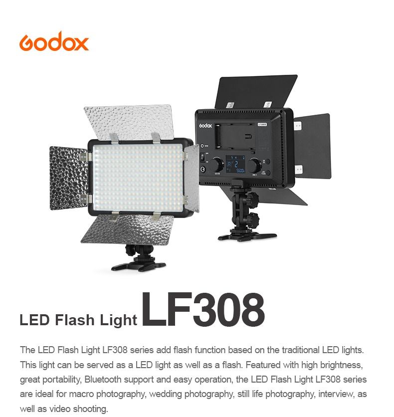 Introducing Godox new product: LED Flash Light LF308 -Featured with both flash and continuous LED light function