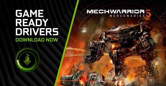 Download the latest Game Ready Drivers to ensure optimal performance for MechWarrior 5: Mercenaries and Detroit: Become Human.