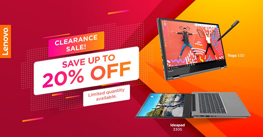 Clear your schedule. Mark your calendar today for Lenovo's Clearance Sale. Save up to 20% off and enjoy more great deals on laptops and PCs. Hurry, limited quantity available! 