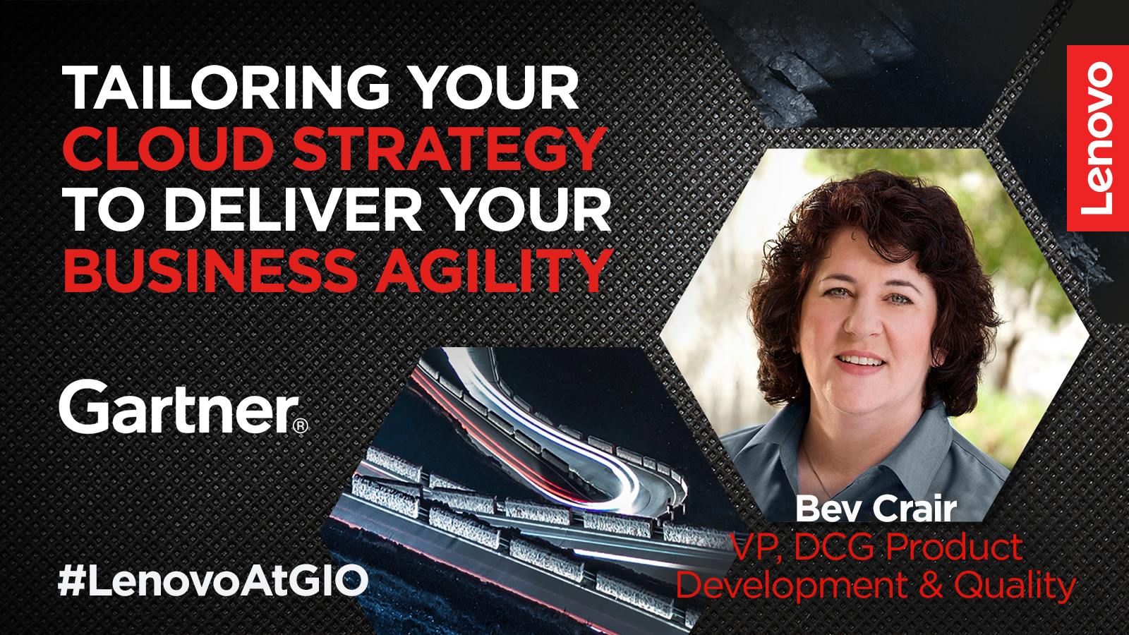 Trying to improve #customer experiences by aligning #IT delivery and operations to your business objectives? Then join Bev Crair at #GartnerIO to learn how to tailor your #cloud strategy to deliver business agility. #LenovoAtGIO  ➡️Dec. 3 