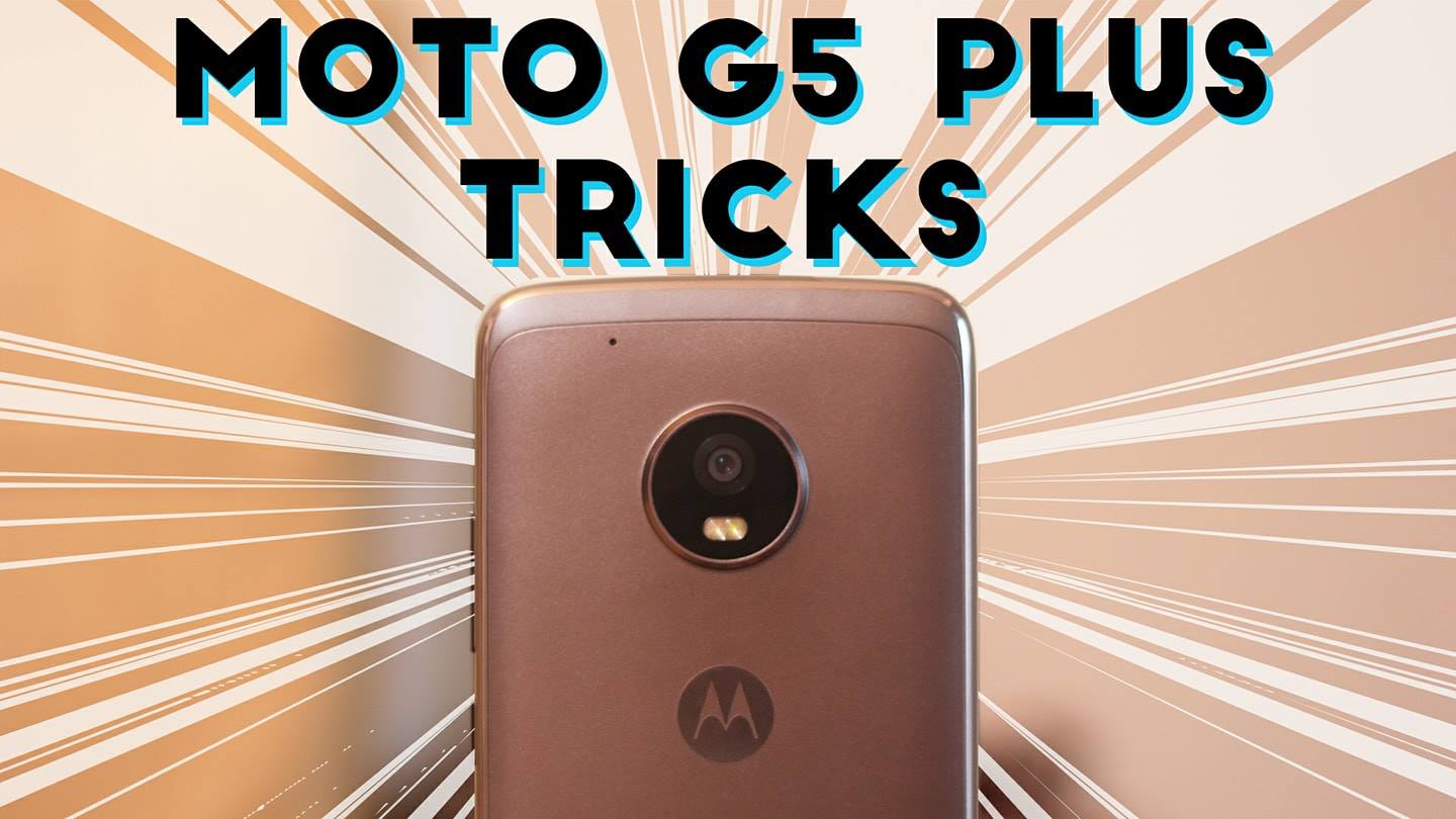 Check out these 20+ Tips and Tricks of Moto G5 Plus! 