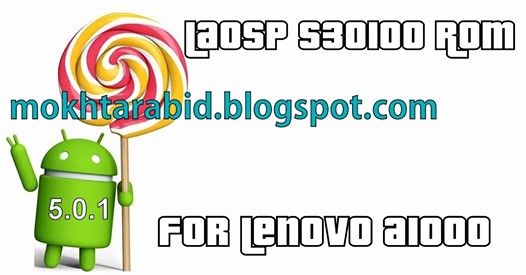 LAOSP S30100 ROM For Lenovo A1000