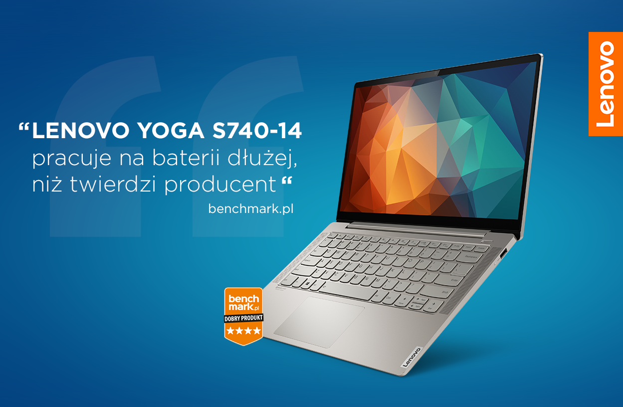 Prawie 20 godzin pracy na baterii - taki wynik w teście serwisu benchmark.pl uzyskała Yoga S740-14.  Jeżeli mielibyście okazję odbyć najdłuższy lot pasażerski bez międzylądowania - trasa z Nowego Yorku do Sydney - a ładowarka zostałaby w luku bagażowym, moglibyście używać laptopa bez obaw :) Serwis docenił również:...