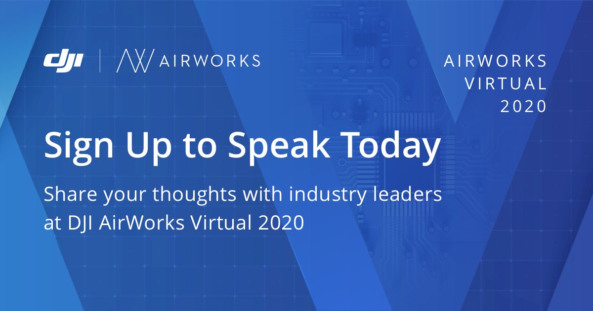 Sign up to be a speaker at AirWorks Virtual 2020 today!